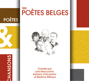 couverture Les poètes belges, Julos Beaucarne, Barbara d'Alcantara, 
Béatrice Wilbaux