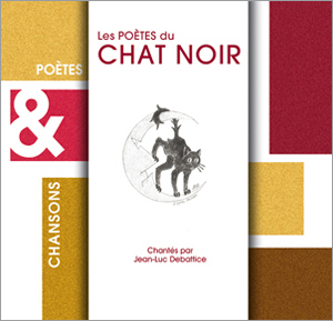 couverture Les poètes du Chat Noir, Jean-Luc Debattice
